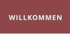 WILLKOMMEN