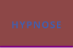 HYPNOSE