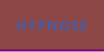 HYPNOSE