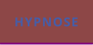 HYPNOSE